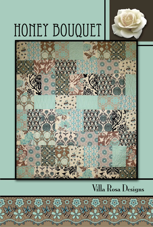 HONEY BOUQUET QUILT PATTERN from Villa Rosa Designs, Toad Hollow Fabrics