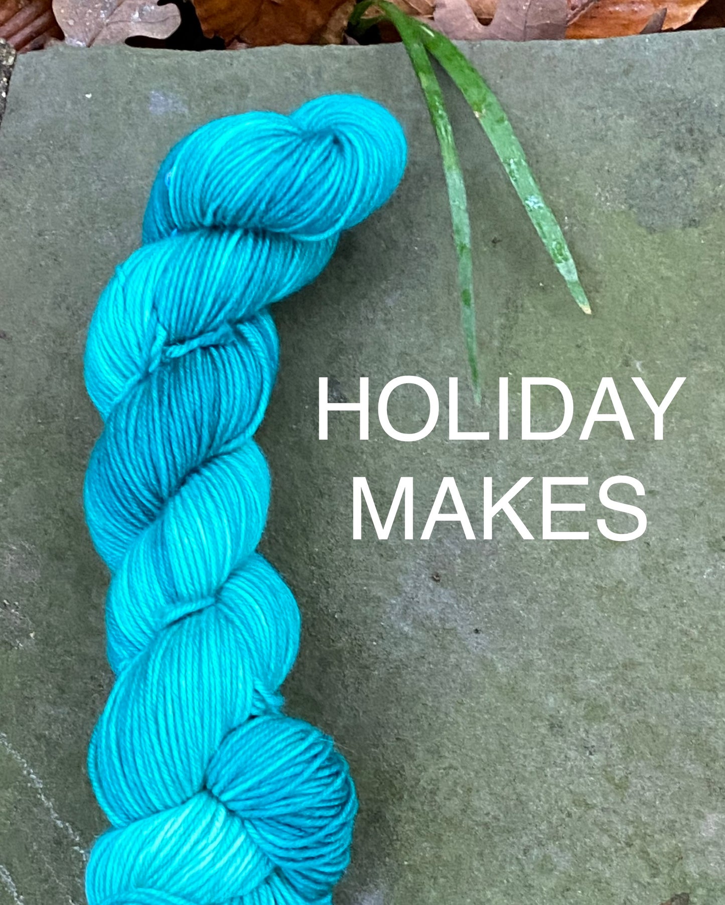 HOLIDAY MAKES- The Winter at The Hollow Collection - Hand Dyed Yarn, Toad Hollow yarns